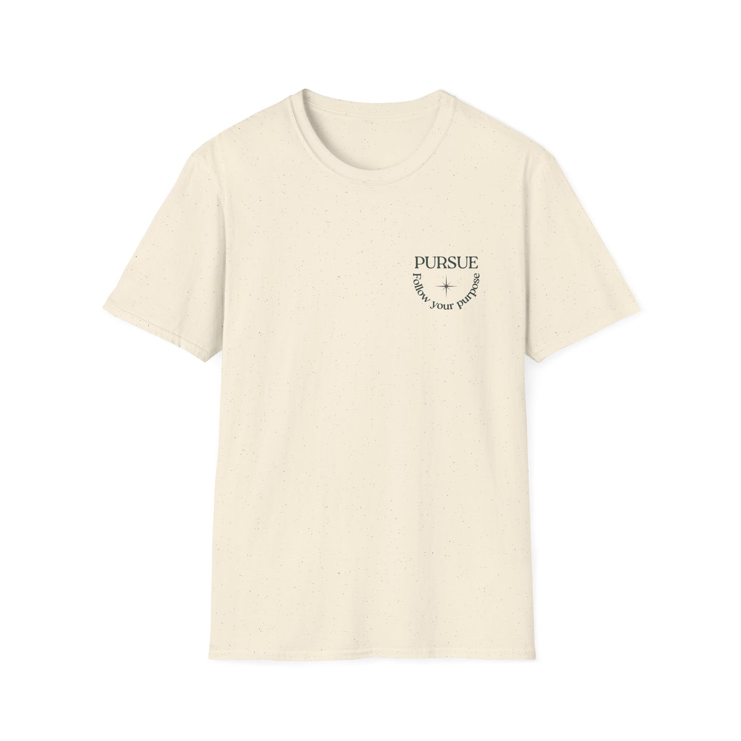 PURSUE – Follow Your Purpose Tee