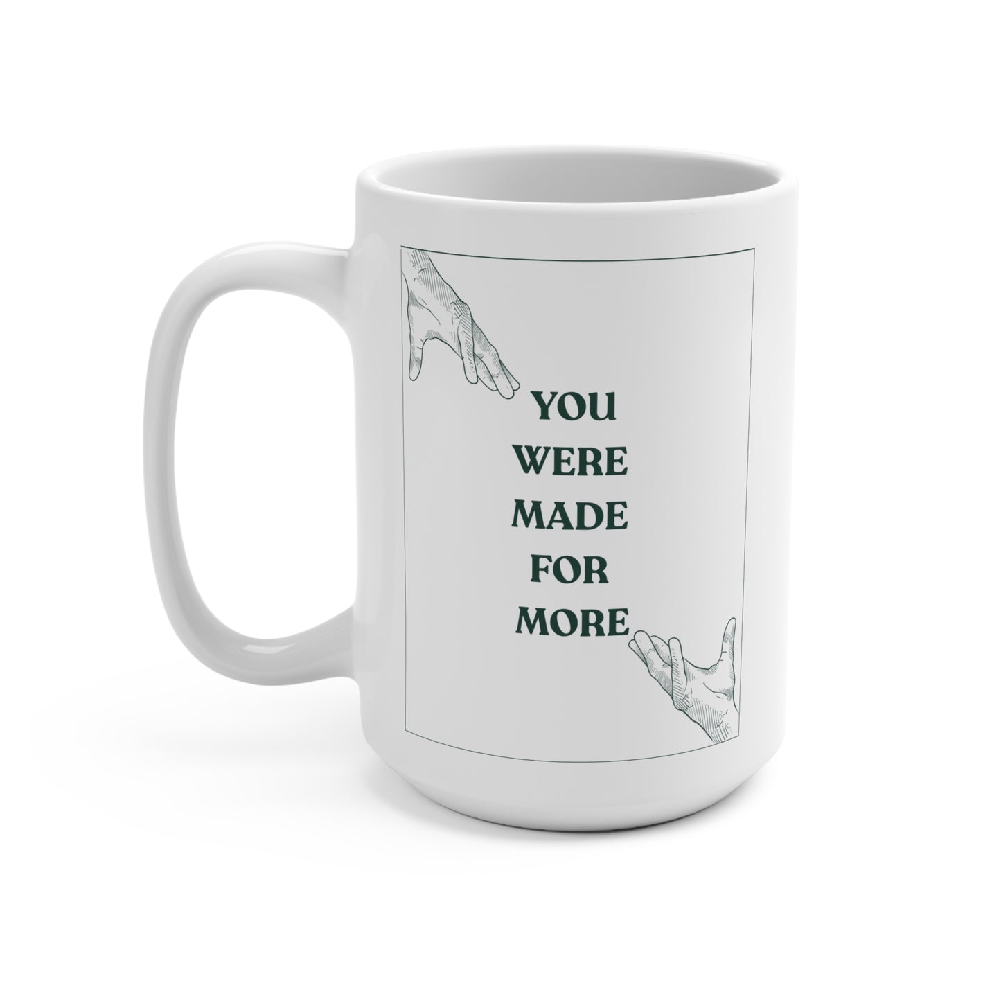 “More to Your Morning” 15oz Mug