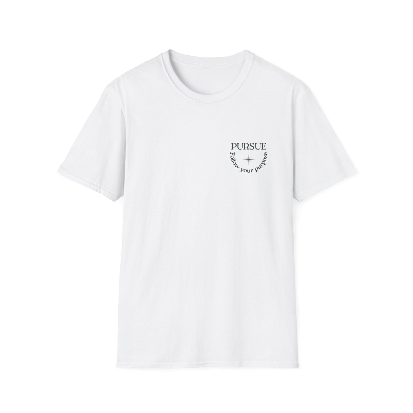 PURSUE – Follow Your Purpose Tee