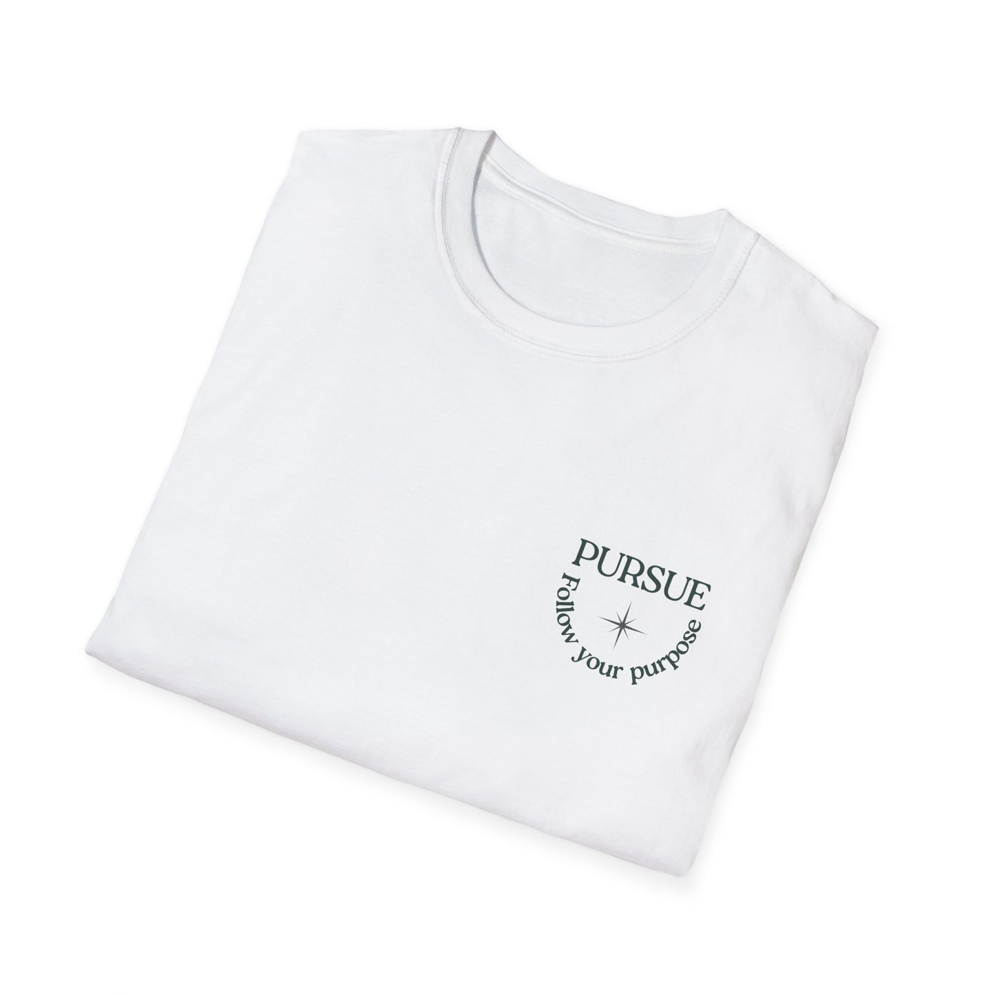 PURSUE – Follow Your Purpose Tee